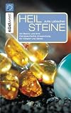 Heilsteine: 50 Steine und ihre therapeutische Anwendung f&uuml;r K&ouml;rper und Seele - Julia Labacher