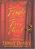 Flight of the Fire Thief (The Fire Thief)
