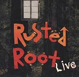 Rusted Root Live