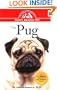 The Pug: An Owner's Guide to a Happy Healthy Pet