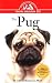 The Pug: An Owner's Guide to a Happy Healthy Pet
