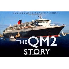 The QM2 Story (Story (History Press))