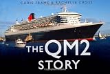 The QM2 Story (Story (History Press))