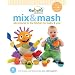 eebee's Mix & Mash: Adventures in the Kitchen for Baby & You (Every Baby Eebee's Adventures)