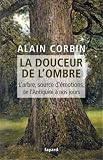 Livre d´occasion Littérature : La douceur de lombre: Larbre, source démotions, de lAntiquité à nos jours
