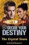 Crystal Snare (Dr Who Decide Your Destiny) (No. 5)