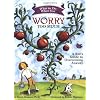 What to Do When You Worry Too Much: A Kid's Guide to Overcoming Anxiety