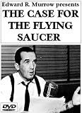 Edward R. Murrow presents THE CASE FOR THE FLYING SAUCER
