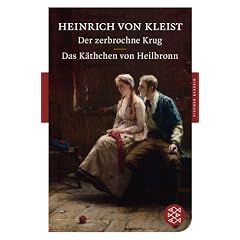 Der zerbrochne Krug / Das KSthchen von Heilbronn