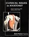 Clinical Issues in Anatomy (Supplement for Human Anatomy Fifth Edition Martini / Timmons / Tallitsch)