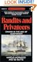 Bandits and Privateers: Canada in the Age of Gunpowder (Goodread Biographies)