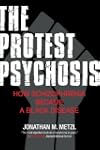The Protest Psychosis: How Schizophre...