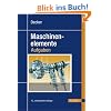 Decker Maschinenelemente - Aufgaben Decker Maschinenelemente - Aufgaben