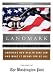 Landmark: The Inside Story of America's New Health Care Law...