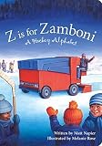 Z is for Zamboni: A Hockey Alphabet (Sports Alphabet) by Matt M. Napier (2006-09-19)