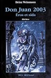 Don Juan 2003 Eros et Sida