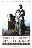 Where the Broken Heart Still Beats: The Story of Cynthia Ann Parker by Meyer, Carolyn (1992) Paperback
