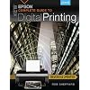 New Epson Complete Guide to Digital Printing