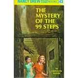 THE MYSTERY OF THE 99 STEPS: Nancy Drew Series #43