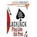 Blackjack: Play Like The Pros