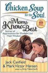 Chicken Soup for the Soul Mom's Know Best