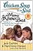 Chicken Soup for the Soul: Moms Know Best: Stories of Appreciation for Mothers and Their Wisdom (Chicken Soup for the Soul (Quality Paper))