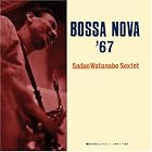 Bossa Nova 67 by Sadao Watanabe