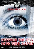 Neither The Sea Nor The Sand