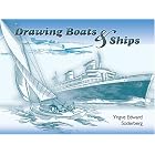Drawing Boats and Ships by Yngve Edward Soderberg