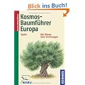 Kosmos-Baumf�hrer Europa: 680 B�ume, 2600 Zeichnungen