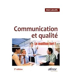 Communication et qualit� : La maillon fort !