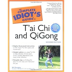 The Complete Idiots Guide to Tai Chi and Qigong