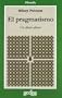 El Pragmatismo (Spanish Edition)