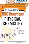 McGraw-Hill's 500 Physical Chemistry...