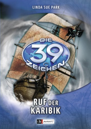 Die 39 Zeichen - Ruf der Karibik: Band 9 (German Edition)