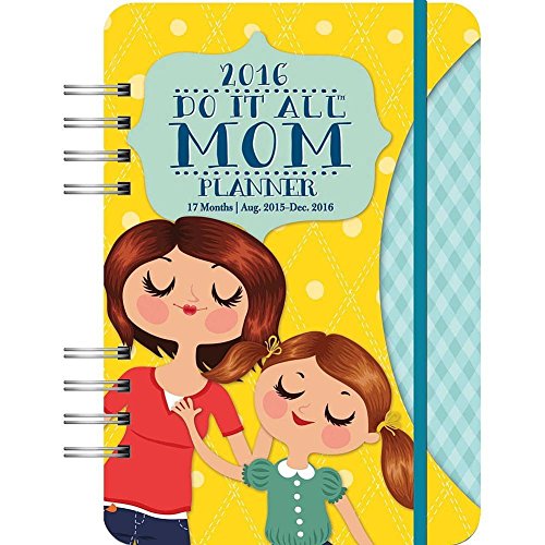 2016 Mom's Do It All Softcover Weekly Planner by Orange Circle Studios