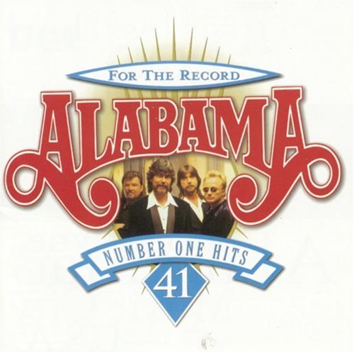 ALABAMA - For The Record - 41 Number One Hits - Zortam Music
