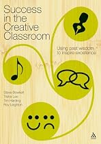 Success in the Creative Classroom: Using Enjoyment to Promote Excellence