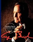 George Bush: Our Forty-First President (Presidents of the U.S.a.)