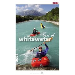 Kanu Best of Whitewater: Wildwasserkajak weltweit