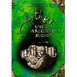 Arthur und die Vergessenen B�cher: Band 1von "Gerd Ruebenstrunk"