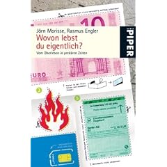Wovon lebst du eigentlich?: Vom �berleben in prek�ren Zeiten