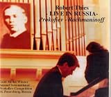 Robert Thies: Live in Russia - Prokofiev - Rachmaninoff