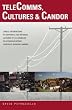 Telecoms, Cultures, & Candor