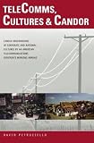 Telecoms, Cultures, & Candor