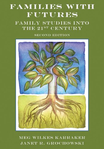 Families with Futures: Family Studies into the 21st Century, Second Edition