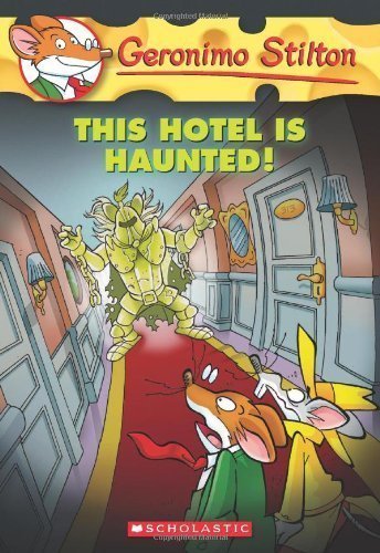 Geronimo Stilton #50: This Hotel is Haunted! by Geronimo Stilton (July 1 2012)