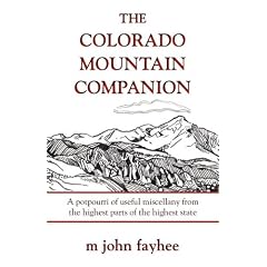 Colorado Mountain Companion (The Pruett Series) by Mr. M. John Fayhee