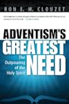 Adventism's Greatest Need