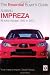 Subaru Impreza: All Turbo Models, 1992 to 2007 (Essential Buyer's Guide)